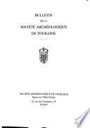 Bulletin de la Société archéologique de Touraine