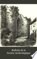 Bulletin de la Société archéologique et historique de la Charente