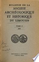 Bulletin de la Société archéologique et historique du Limousin