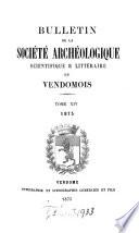 Bulletin de la Société Archéologique, Scientifique & Littéraire du Vendômois