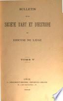 Bulletin de la Société d'art et d'histoire du diocèse de Liège