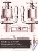 Bulletin de la Société d'encouragement pour l'industrie nationale