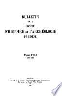 Bulletin de la Société d'histoire et d'archéologie de Genève