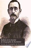 Bulletin de la Société de géographie de Rochefort