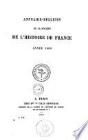 Bulletin de la Société de l'histoire de France