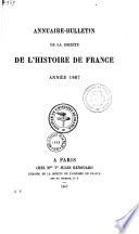 Bulletin de la Société de l'histoire de France