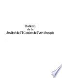 Bulletin de la Société de l'histoire de l'art français