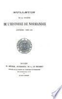 Bulletin de la Société de l'histoire de Normandie