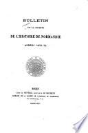 Bulletin de la Société de l'Histoire de Normandie