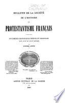 Bulletin de la Société de l'histoire du protestantisme français