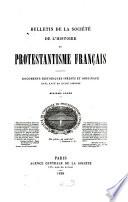 Bulletin de la Société de l'Histoire du Protestantisme Français