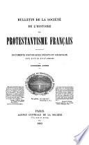 Bulletin de la Société de l'histoire du protestantisme français