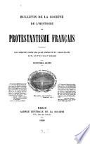 Bulletin de la Société de l'Histoire du Protestantisme Français