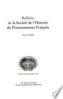 Bulletin de la Société de l'histoire du protestantisme français