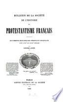 Bulletin de la Société de l'Histoire du Protestantisme Français