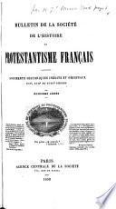 Bulletin de la Société de l'histoire du protestantisme français