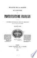 Bulletin de la Société de l'Histoire du Protestantisme Français