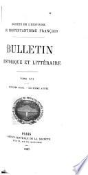 Bulletin de la Société de l'histoire du protestantisme français