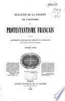 Bulletin de la Société de l'Histoire du Protestantisme Français