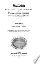 Bulletin de la Société de l'histoire du protestantisme français