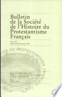 Bulletin de la Societe de l'Historire du Protestantisme Francais