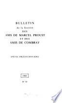 Bulletin de la Société des amis de Marcel Proust et des amis de Combray