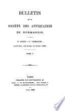 Bulletin de la Société des Antiquaires de Normandie