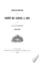 Bulletin de la Société des sciences & arts de Bayonne