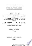 Bulletin de la Société française de dermatologie et de syphiligraphie