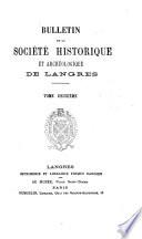 Bulletin de la Société historique et archeologique de Langres