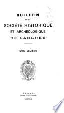 Bulletin de la Société historique et archeologique de Langres