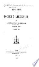 Bulletin de la Société liégeoise de littérature wallonne