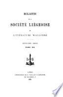 Bulletin de la Société liégeoise de littérature wallonne