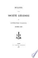 Bulletin de la Société liégeoise de littérature wallonne