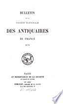 Bulletin de la Société Nationale des Antiquaires de France