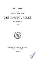 Bulletin de la Société nationale des antiquaires de France