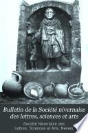 Bulletin de la Société nivernaise des lettres, sciences et arts