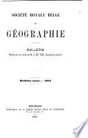 Bulletin de la Société royale belge de géographie
