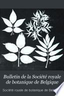 Bulletin de la Société royale de botanique de Belgique