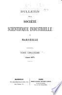 Bulletin de la Société Scientifique de Marseille pour la vulgarisation industrielle
