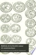 Bulletin de la Société suisse de numismatique