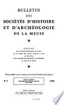 Bulletin des Societes d'Histoire et d'Archeologie de la Meuse