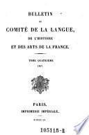 Bulletin du comite de la langue, de l'histoire et des arts de la France