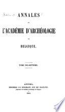 Bulletin et annales de l'Académie d'archéologie de Belgique