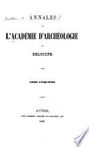 Bulletin et annales de l'Académie d'archéologie de Belgique