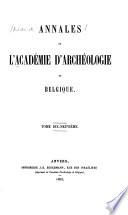 Bulletin et annales de l'Académie d'archéologie de Belgique
