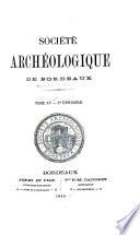 Bulletin et mémoires de la Societé archéologique de Bordeaux