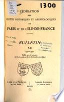 Bulletin - Fédération des sociétés historiques et archéologiques de Paris et de l'Ile-de-France