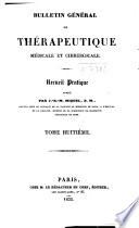 Bulletin général de thérapeutique médicale, chirurgicale, obstétricale et pharmaceutique