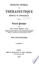 Bulletin général de thérapeutique médicale, chirurgicale, obstétricale et pharmaceutique